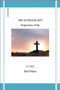 Title: The Ultimate Gift, Author: Paul Wilson