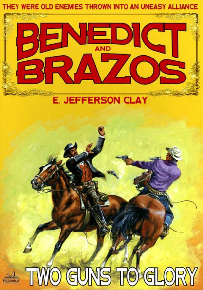 Benedict and Brazos 22: Two Guns to Glory