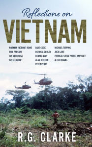 Title: Reflections on Vietnam, Author: RG Clarke