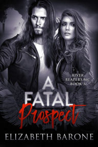 Title: A Fatal Prospect, Author: Elizabeth Barone