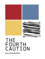 Title: The Fourth Caution, Author: David McRobbie