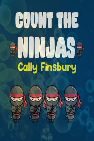 Title: Count The Ninjas, Author: Cally Finsbury