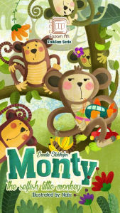 Title: Monty, the Selfish Monkey, Author: Donelle Stuhlhofer