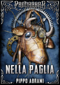 Title: Pendragar: Nella Paglia, Author: Pippo Abrami