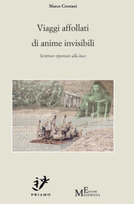 Title: Viaggi affollati di anime invisibili, Author: Marco Crestani