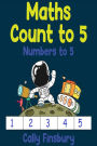 Maths Count to 5 Numbers to 5