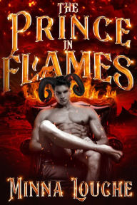 Title: The Prince in Flames, Author: Minna Louche