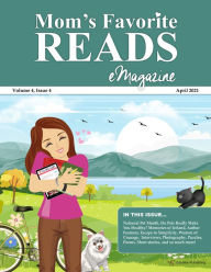 Title: Mom's Favorite Reads eMagazine April 2021, Author: Goylake Publishing