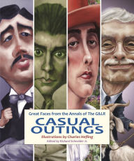 Title: Casual Outings: Great Faces from the Annals of The G&LR, Author: Richard Schneider Jr