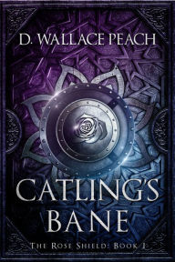 Title: Catling's Bane, Author: D. Wallace Peach