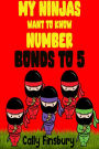 My Ninjas Want to Know Bonds to 5