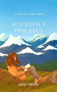 Title: Aciertos y dislates, Author: Angel Fernández