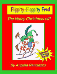 Title: Flippity-Floppity Fred, Author: Angela Randazzo