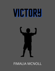 Title: Victory, Author: Fimalia McNoll