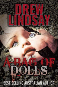 Title: A Bag of Dolls, Author: Drew Lindsay