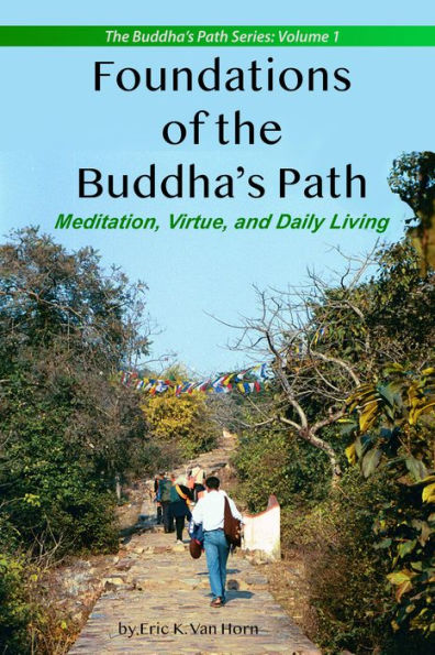 Foundations of the Buddha's Path