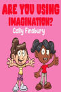 Are You Using Imagination?