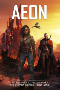 Title: Aeon (The Kismet Series, #1), Author: Stephen L. Nowland