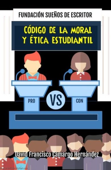 Código De La Moral Y Ética Estudiantil