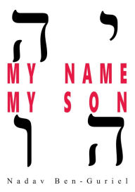 Title: My Name, My Son, Author: Nadav Ben-Guriel