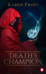 Title: Death's Champion, Author: Karen Frost