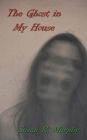 The Ghost in My House