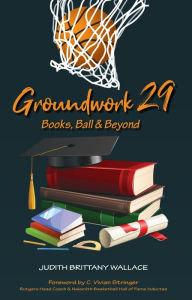 Title: Groundwork 29: Books, Ball & Beyond, Author: Judith Brittany Wallace