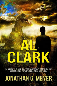Title: Al Clark (Book One), Author: Jonathan G. Meyer