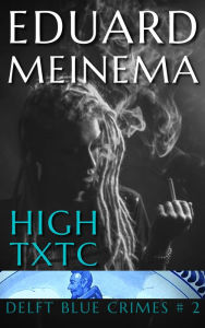 Title: High Txtc, Author: Eduard Meinema