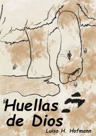 Title: Huellas de Dios, Author: Luisa H. Hofmann