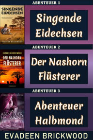 Title: Box Set: Abenteuer-Mystery Romane, Author: Evadeen Brickwood