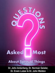 Title: Questions Asked Most About Spiritual Things, Author: John Ankerberg