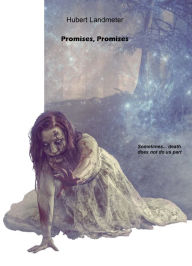 Title: Promises, Promises, Author: Hubert Landmeter