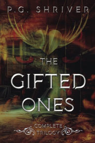 Title: The Gifted Ones Trilogy, Author: P. G. Shriver