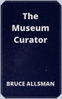 The Museum Curator