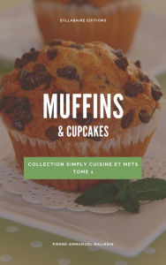 Title: Muffins & Cupcakes, Author: Pierre-Emmanuel Malissin