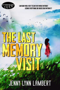 Title: The Last Memory Visit, Author: Jenny Lynn Lambert