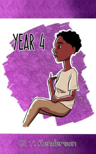 Title: Year 4, Author: D. T. Henderson