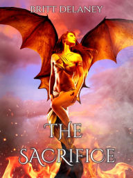 Title: The Sacrifice, Author: Britt DeLaney