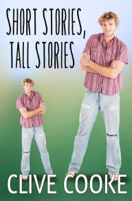 Title: Short Stories, Tall Stories, Author: Clive Cooke