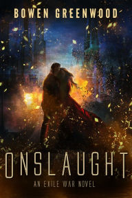 Title: Onslaught: An Exile War Novel, Author: Bowen Greenwood