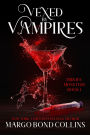 Vexed by Vampires: A Paranormal Women's Fiction Novel