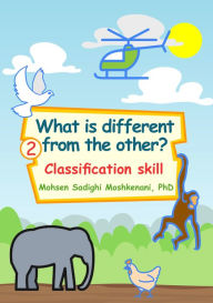 Title: What is Different from the Others? Classification Skill, Author: Mohsen Sadighi