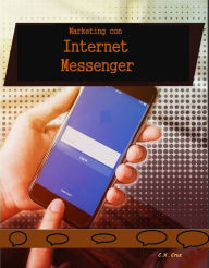 Title: Marketing Con Facebook Messenger, Author: C.X. Cruz