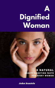 Title: A Dignified Woman, Author: John Daniels