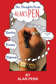 Title: The Thoughts From Alan's Pen, Author: Alan Penn