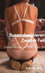 Title: Susan Dominieren. Zweiter Teil, Author: Erika Sanders