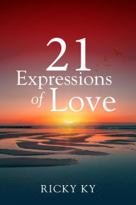 Title: 21 Expressions of Love, Author: Ricky KY