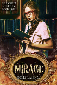 Title: Mirage, Author: Molly Lavenza