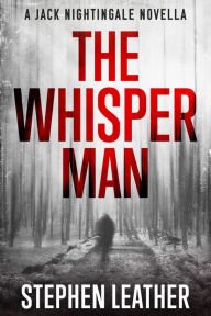 Title: The Whisper Man, Author: Stephen Leather